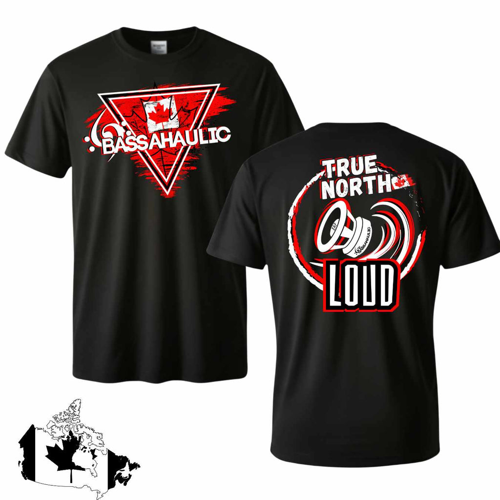 Limited Edition Canada "True North Loud" Shirt!