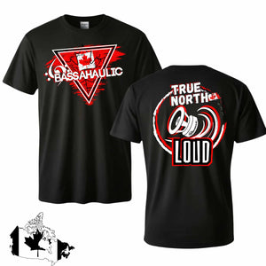 Limited Edition Canada "True North Loud" Shirt!